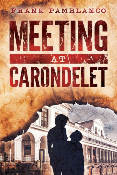 Meeting At Carondelet: International Thriller By New Author