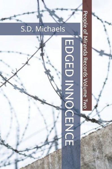 Edged Innocence: People Of Miranda Records Volume Two