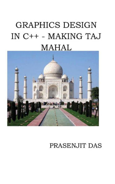 Graphics Design In C++ Making Taj Mahal