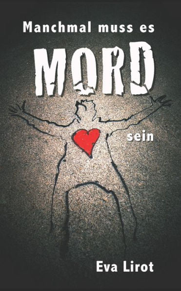 Manchmal Muss Es Mord Sein: 9 Kurze Geschichten (German Edition)