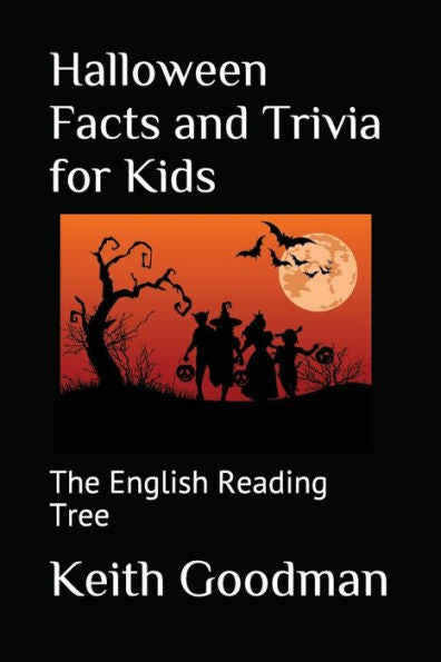 Halloween Facts And Trivia For Kids: The English Reading Tree