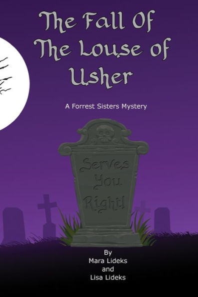 The Fall Of The Louse Of Usher: A Forrest Sisters Mystery