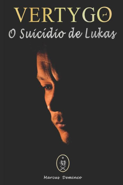 Vertygo - O Suic?dio De Lukas (Portuguese Edition)