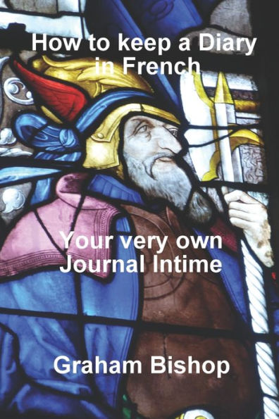 How To Keep A Diary In French: Your Very Own 'Journal Intime'