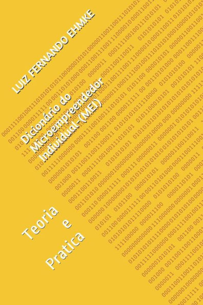 Dicion?rio Do Microempreendedor Individual-(Mei): Teoria E Pratica (Manual Do Micro Empreendedor Individual) (Portuguese Edition)