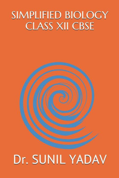 Simplified Biology Class Xii Cbse (First Edition)