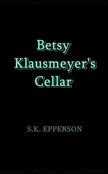 Betsy Klausmeyer's Cellar