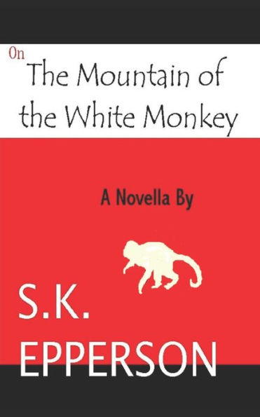 On The Mountain Of The White Monkey