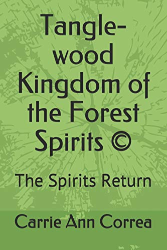 Tangle-wood Kingdom of the Forest Spirits ??: The Spirits Return
