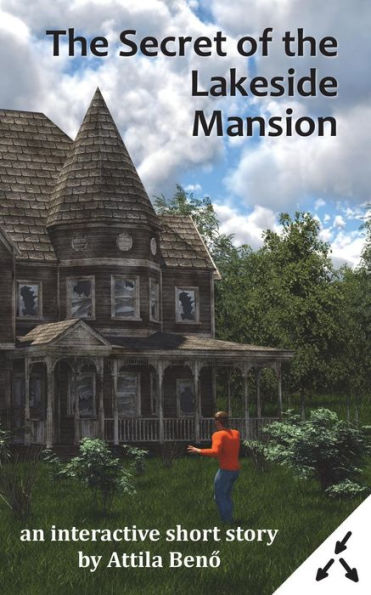 The Secret Of The Lakeside Mansion (Interactive Short Adventures)