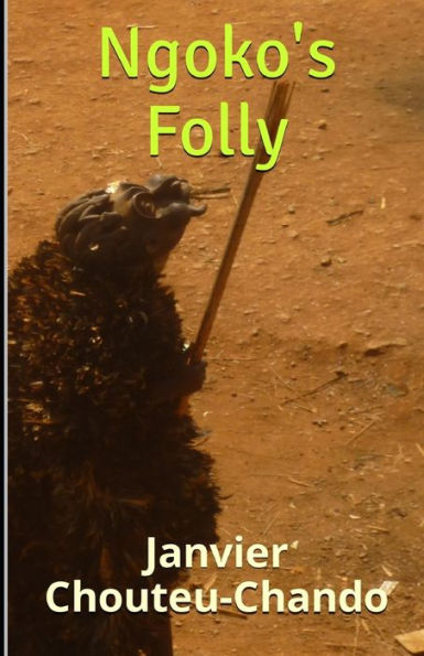 Ngoko's Folly (The Usurper: And Other Stories)