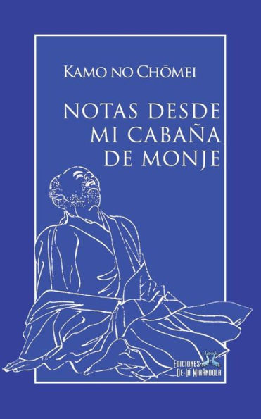 Notas Desde Mi Cabana De Monje (Spanish Edition)