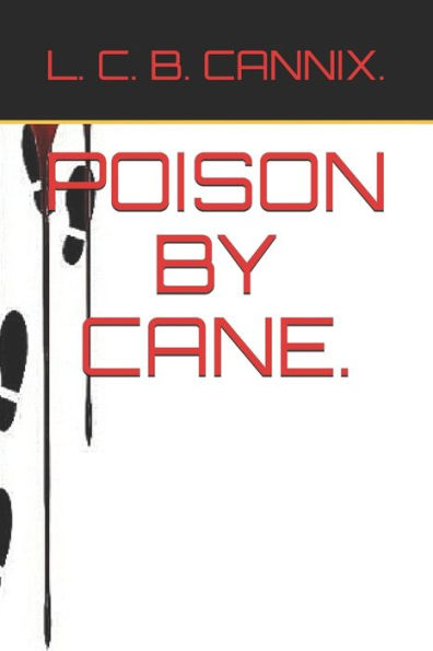 Poison By Cane.