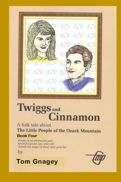 Twiggs And Cinnamon (Little People Of The Ozark Mountains)