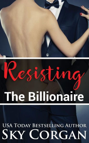 Resisting The Billionaire (The Jack Kemble Duet)