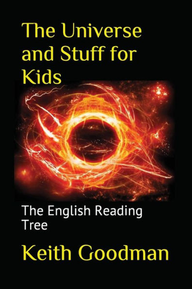The Universe And Stuff For Kids: The English Reading Tree