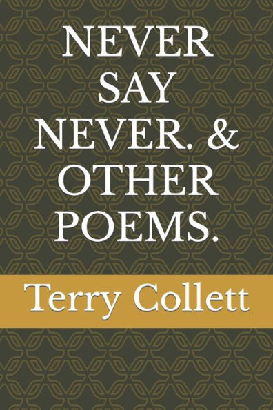 Never Say Never. & Other Poems. (1)