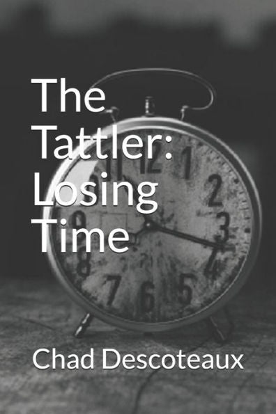 The Tattler: Losing Time
