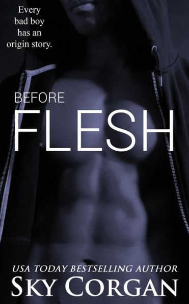 Before Flesh