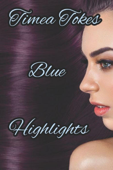 Blue Highlights: A Short Erotic Story (Straight)