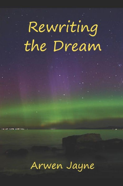 Rewriting The Dream: Left Hand Adventures Book 8 - 9781520702711