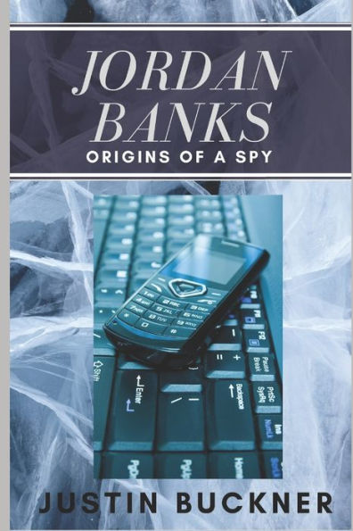 Jordan Banks: Origins Of A Spy (Jordan Banks Novels)