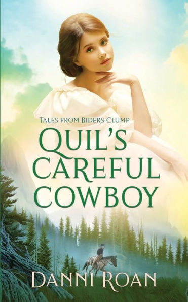 Quil's Careful Cowboy: Tales From Biders Clump Book 2