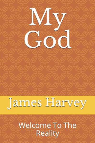 My God: Welcome To The Reality