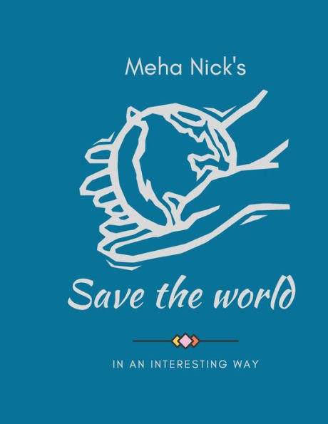 Save The World: In An Interesting Way