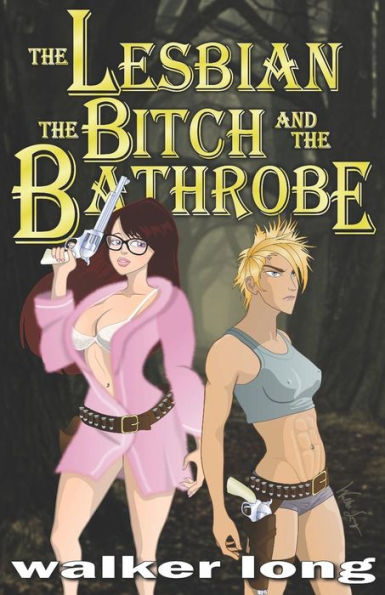 The Lesbian, The Bitch, And The Bathrobe