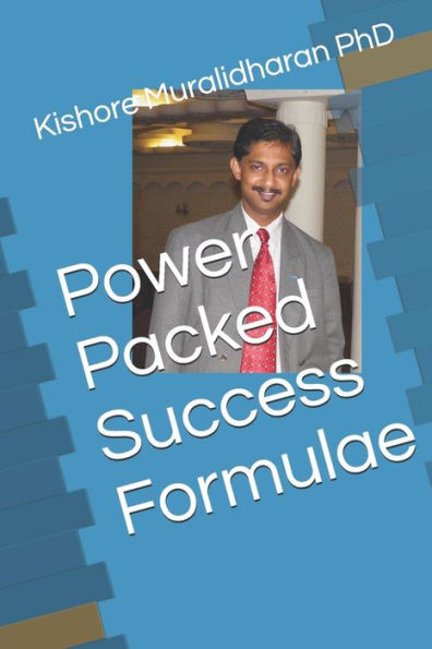 Power Packed Success Formulae: Snippets Of Wisdom
