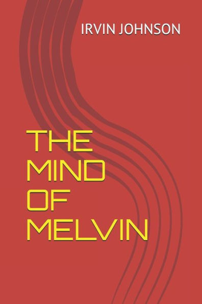 The Mind Of Melvin