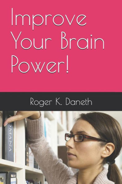Improve Your Brain Power!