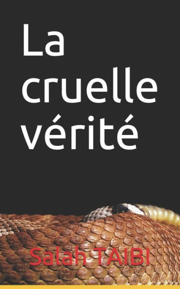 La Cruelle Verite (French Edition)