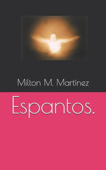 Espantos. (Spanish Edition)
