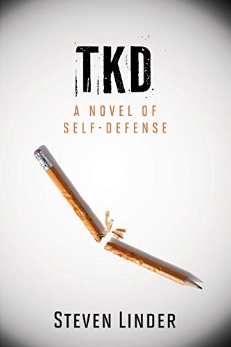 TKD: A Novel of Self-Defense