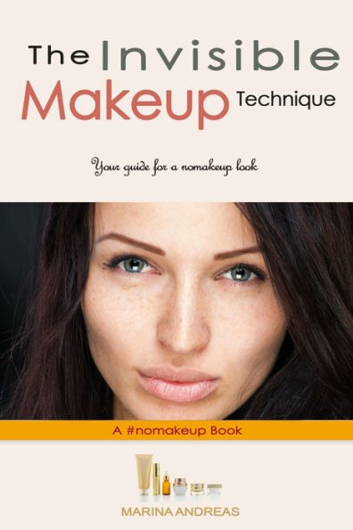 The Invisible Makeup Technique: Your Guide For A ?No-Makeup? Look