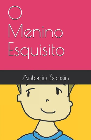 O Menino Esquisito (Portuguese Edition)
