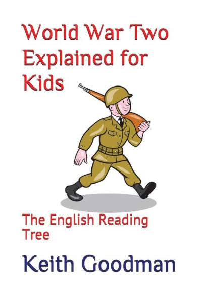 World War Two Explained For Kids: The English Reading Tree