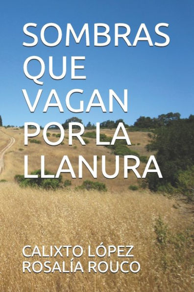 Sombras Que Vagan Por La Llanura (Spanish Edition)