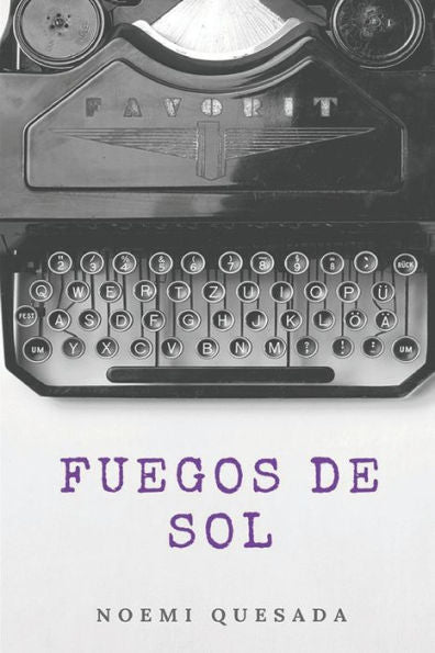 Fuegos De Sol (Spanish Edition)