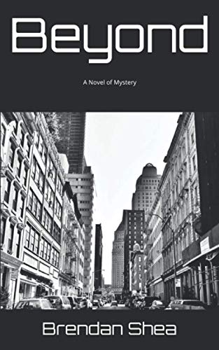 Beyond: A Novel Of Mystery