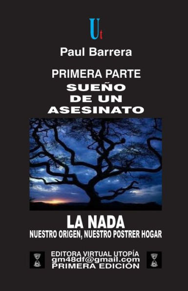 Sueno De Un Asesinato: La Nada - Nuestro Origen, Nuestro Postrer Hogar (Filosofía De La Vida Y La Muerte) (Spanish Edition)