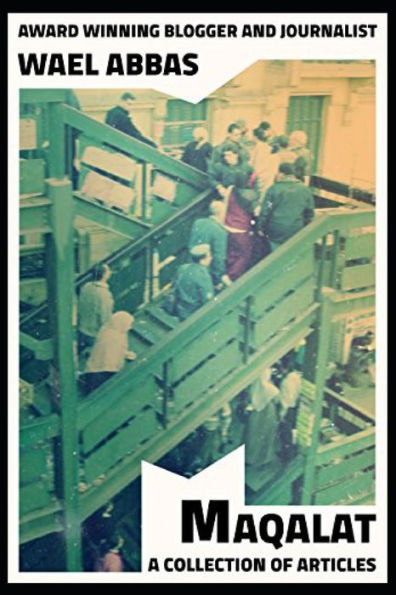 Maqalat: A Collection Of Articles 2006 - 2013