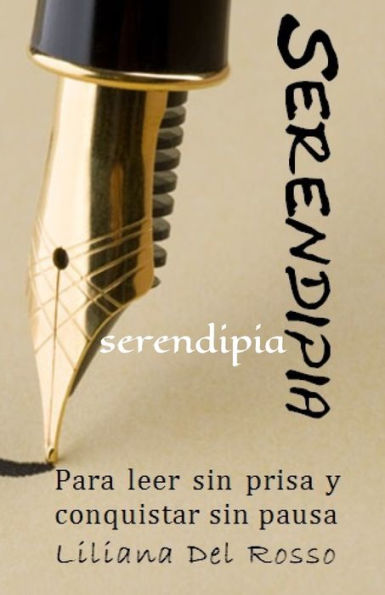 Serendipia: Para Leen Sin Prisa Y Conquistar Sin Pausa (Cuentos Con Emociones) (Spanish Edition)