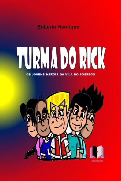 Os Jovens Her?is Da Vila Do Sossego (Portuguese Edition)