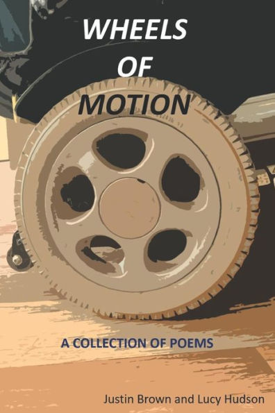 Wheels Of Motion: A Collection Of Poems
