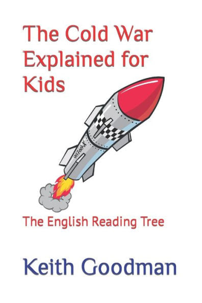 The Cold War Explained For Kids: The English Reading Tree
