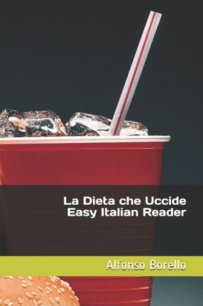 La Dieta Che Uccide - Easy Italian Reader (Italian Edition)
