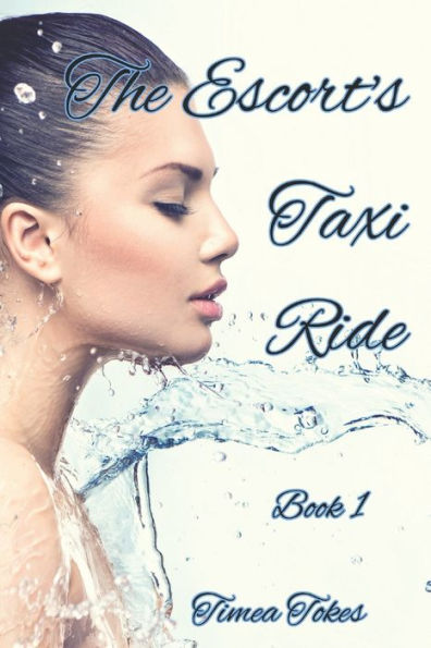The Escort's Taxi Ride: An Erotica Short Story